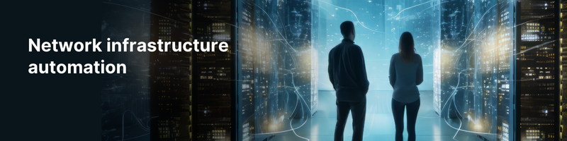Network infrastructure automation