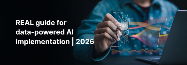 REAL guide for data-powered AI implementation | 2026