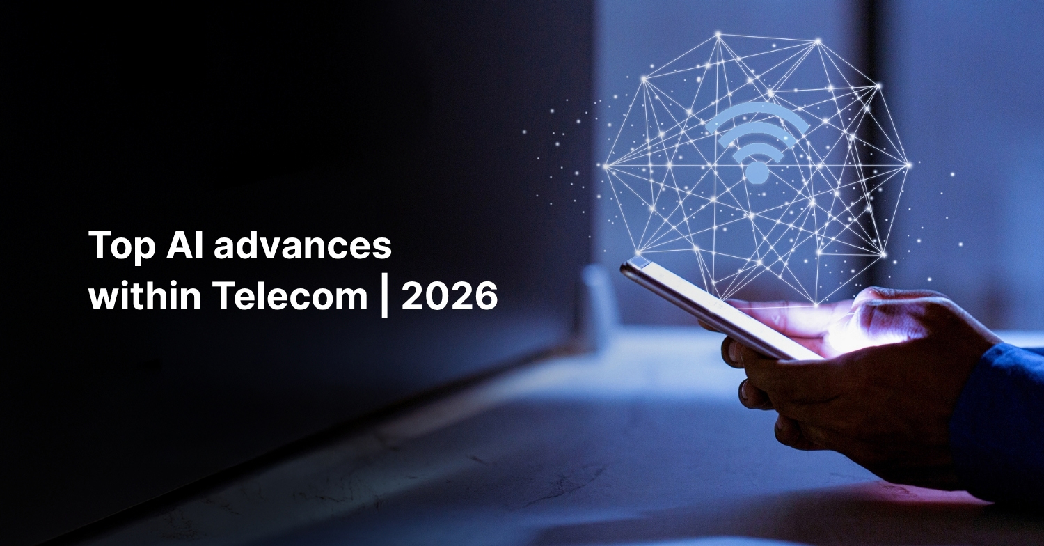 Top AI advances within Telecom | 2026